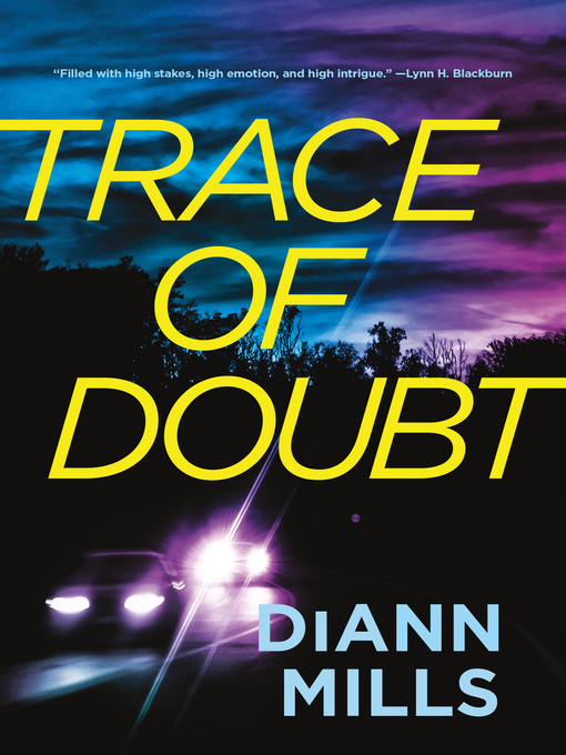 Title details for Trace of Doubt by DiAnn Mills - Wait list